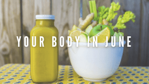 Your Body in June